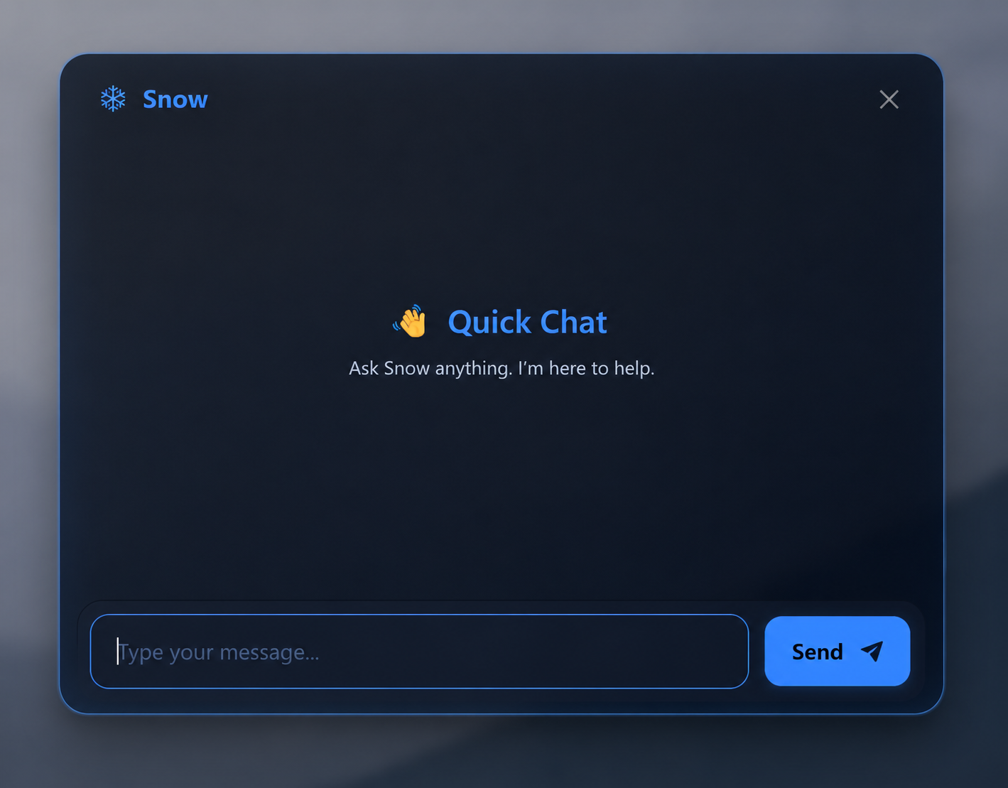 SnowX Quick Chat Floating Assistant Window